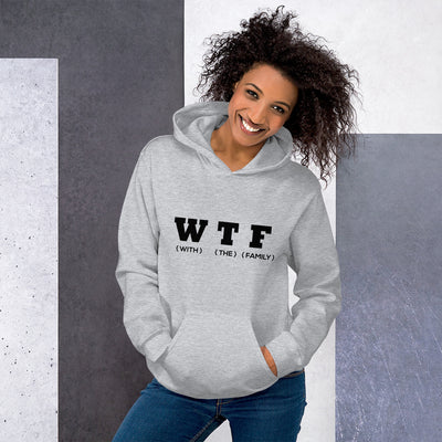 With The Family  (W T F) Unisex Hoodie