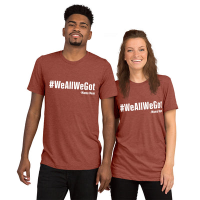 WeAllWeGet unisex Tri-Blend  t-shirt