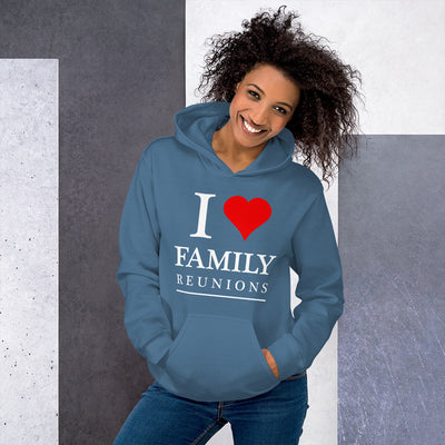 I Love Family Reunions Unisex Hoodie