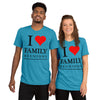 I love Family unisex tri-blend t-shirt