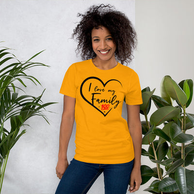 I Love My Family 100 Unisex T-Shirt