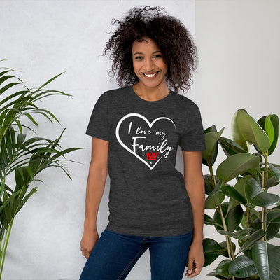 I Love My Family 100 Unisex T-Shirt