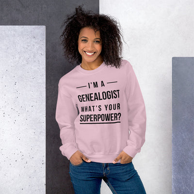 I'M A Genealogist Unisex Sweatshirt