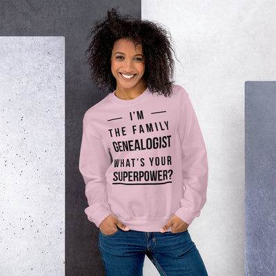 I'M The Family Genealogist Unisex Sweatshirt