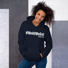 We all we got Unisex Hoodie