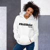 We all we got Unisex Hoodie