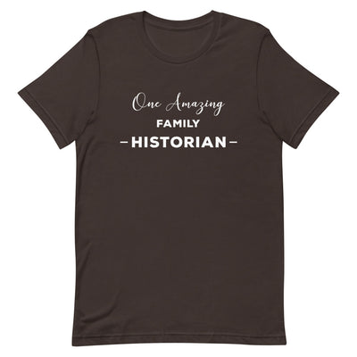 One Amazing Family Historian Unisex T-Shirt