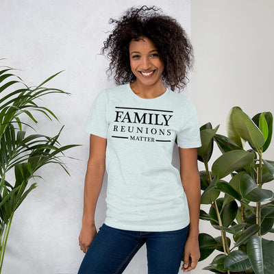 Family Reunion Unisex T-Shirt