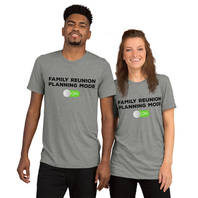 Family Reunion Mode ON black Unisex tri-blend t-shirt