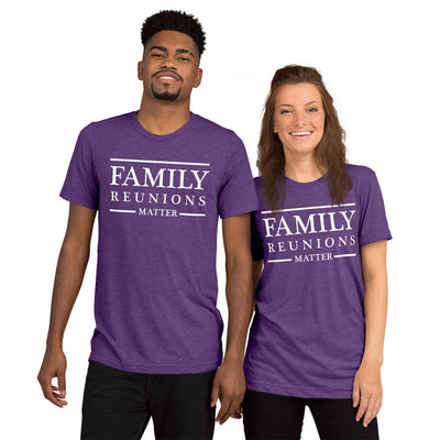 Family Reunions  unisex Tri-blend t-shirt